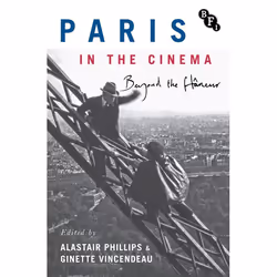 ISBN Paris in the Cinema (Beyond the Flâneur), Anglais, Livre broché, 286 pages
