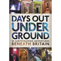 ISBN Days Out Underground (50 subterranean adventures beneath Britain)