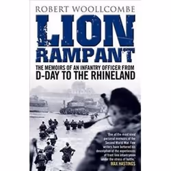 ISBN Lion Rampant : The Memoirs of an Infantry Officer from D-Day to the Rhineland, histoire, Anglais, Livre broché, 256 page ...