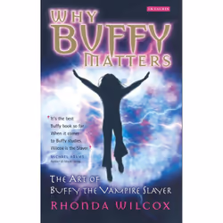 ISBN Why Buffy Matters, Anglais, Livre broché, 256 pages