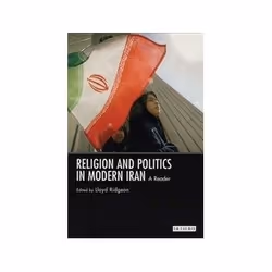 ISBN Religion and Politics in Modern Iran, politique, Anglais, 300 pages