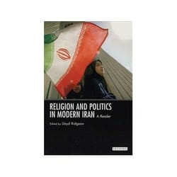 ISBN Religion and Politics in Modern Iran livre politique Anglais