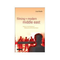 ISBN Filming the Modern Middle East: Politics in the Cinemas of Hollywood and the Arab World livre TV & radio Anglais Couverture rigide
