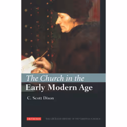 ISBN The Church in the Early Modern Age, Anglais, Couverture rigide, 272 pages