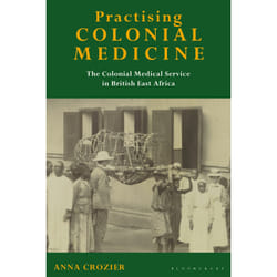 ISBN Practising Colonial Medicine Couverture rigide