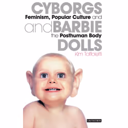 ISBN Cyborgs and Barbie Dolls, Anglais, Livre broché, 224 pages