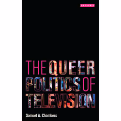 ISBN The Queer Politics of Television, Anglais, Livre broché, 254 pages
