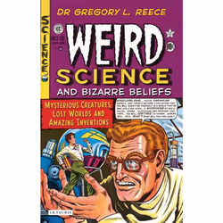 ISBN Weird Science and Bizarre Beliefs, Anglais, Livre broché, 256 pages