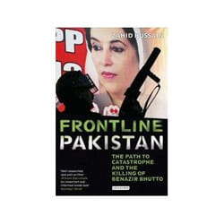 ISBN Frontline Pakistan: Path to Catastrophe and the Killing of Benazir Bhutto livre politique Anglais 240 pages