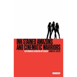 ISBN Ink-stained Amazons and Cinematic Warriors