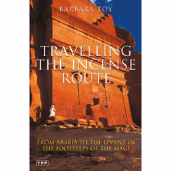 ISBN Travelling the Incense Route, Anglais, Livre broché, 200 pages