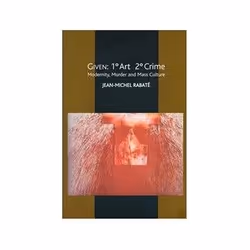 ISBN Given: 1 Degree Art, 2 Degrees Crime: Modernity, Murder and Mass Culture, Art &amp; design, Anglais, 228 pages