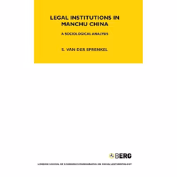 ISBN Legal Institutions in Manchu China (A Sociologial Analysis Revised Edition Volume 24), Anglais, Couverture rigide, 292 p ...
