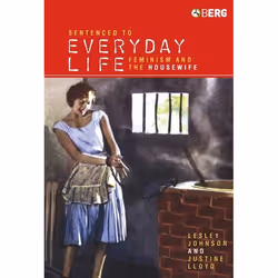 ISBN Sentenced to Everyday Life (Feminism and the Housewife), Anglais, Livre broché, 192 pages