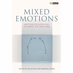 ISBN Mixed Emotions (Anthropological Studies of Feeling), Anglais, Couverture rigide, 240 pages