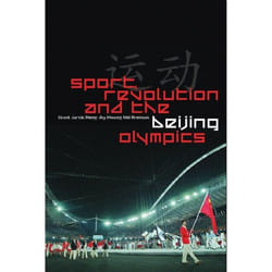 ISBN Sport, Revolution and the Beijing Olympics