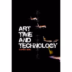 ISBN Art, Time and Technology, Anglais, Couverture rigide, 208 pages