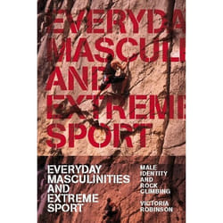ISBN Everyday Masculinities and Extreme Sport (Male Identity and Rock Climbing) livre Anglais Couverture rigide 256 pages