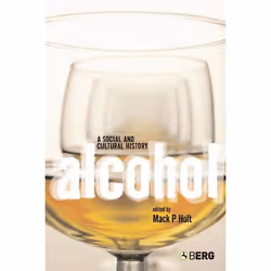 ISBN Alcohol (A Social and Cultural History), Anglais, Couverture rigide, 256 pages