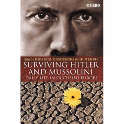 ISBN Surviving Hitler and Mussolini (Daily Life in Occupied Europe), histoire, Anglais, Couverture rigide, 256 pages