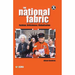ISBN The National Fabric (Fashion, Britishness, Globalization), Anglais, Couverture rigide, 256 pages