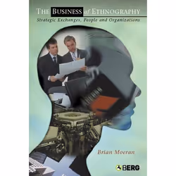 ISBN The Business of Ethnography (Strategic Exchanges, People and Organizations), Anglais, Livre broché, 240 pages