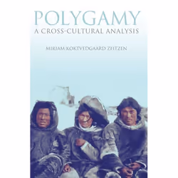ISBN Polygamy (A Cross-Cultural Analysis), Anglais, Livre broché, 224 pages