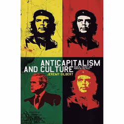 ISBN Anticapitalism and Culture (Radical Theory and Popular Politics), Anglais, Couverture rigide, 224 pages