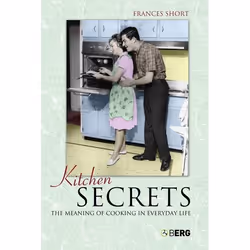 ISBN Kitchen Secrets (The Meaning of Cooking in Everyday Life), Anglais, Livre broché, 224 pages