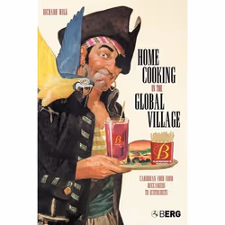 ISBN Home Cooking in the Global Village (Caribbean Food from Buccaneers to Ecotourists), Anglais, Couverture rigide, 288 page ...
