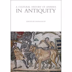 ISBN A Cultural History of Animals in Antiquity, histoire, Anglais, Couverture rigide, 272 pages