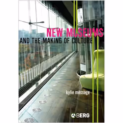 ISBN New Museums and the Making of Culture, Anglais, Livre broché, 256 pages
