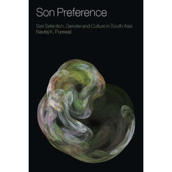 ISBN Son Preference (Sex Selection, Gender and Culture in South Asia)