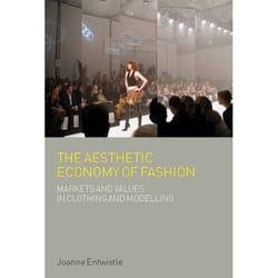 ISBN The Aesthetic Economy of Fashion (Markets and Value in Clothing and Modelling) livre Anglais Couverture rigide 224 pages