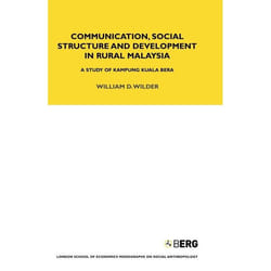 ISBN Communication, Social Structure and Development in Rural Malaysia (A Study of Kampung Kuala Bera) livre Anglais Couverture rigide 234 pages