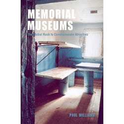 ISBN Memorial Museums (The Global Rush to Commemorate Atrocities) Couverture rigide