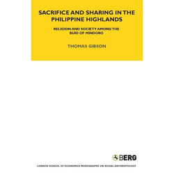 ISBN Sacrifice and Sharing in the Philippine Highlands (Religion and Society among the Buid of Mindoro) Couverture rigide