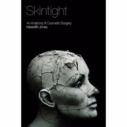 ISBN Skintight (An Anatomy of Cosmetic Surgery), Anglais, Couverture rigide, 256 pages