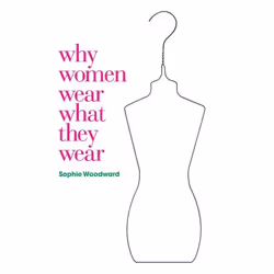 ISBN Why Women Wear What They Wear, Anglais, Couverture rigide, 178 pages
