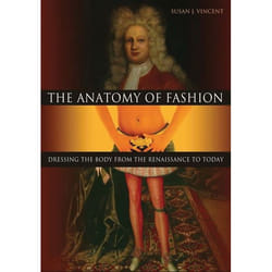ISBN The Anatomy of Fashion (Dressing the Body from the Renaissance to Today) livre Anglais Couverture rigide 256 pages
