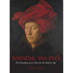 ISBN Inventing van Eyck (The Remaking of an Artist for the Modern Age) Couverture rigide