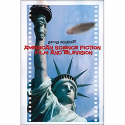ISBN American Science Fiction Film and Television, Anglais, Couverture rigide, 160 pages