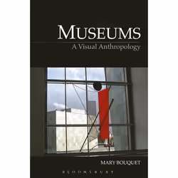 ISBN Museums (A Visual Anthropology), Anglais, Livre broché, 256 pages