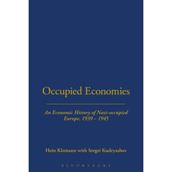 ISBN Occupied Economies (An Economic History of Nazi-Occupied Europe, 1939-1945) livre histoire Anglais Livre broché 256 pages