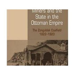 ISBN Miners and the State in the Ottoman Empire : Zonguldak Coalfield, 1822-1920 livre histoire Anglais
