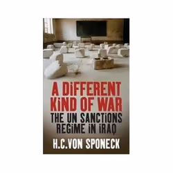 ISBN Different Kind of War: The UN Sanctions Regime in Iraq, politique, Anglais, Couverture rigide, 336 pages