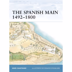 ISBN The Spanish Main 1492–1800, Anglais, Livre broché, 64 pages
