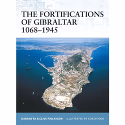 ISBN The Fortifications of Gibraltar 1068–1945, Anglais, Livre broché, 64 pages
