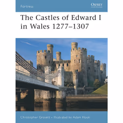 ISBN The Castles of Edward I in Wales 1277–1307, Anglais, Livre broché, 64 pages