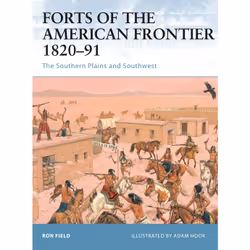 ISBN Forts of the American Frontier 1820–91, Anglais, Livre broché, 64 pages